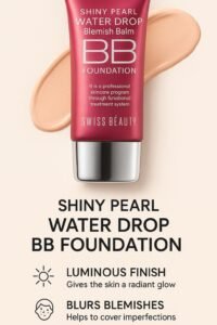 swiss beauty shiny pearl water drop bb foundation